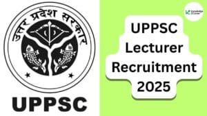 UPPSC Lecturer Recruitment 2025