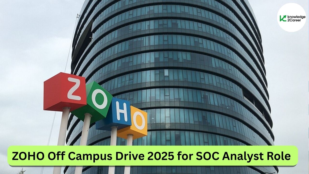 ZOHO Off Campus Drive 2025 for SOC Analyst Role 